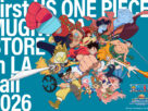 2026年秋『ONE PIECE』公式ストアが米国ロサンゼルス初出店！